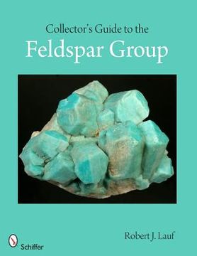 portada collector's guide to the feldspar group