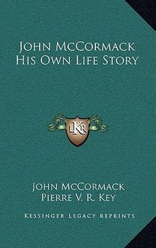 portada john mccormack his own life story (en Inglés)