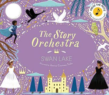 portada The Story Orchestra: Swan Lake: Press the Note to Hear Tchaikovsky's Music (en Inglés)