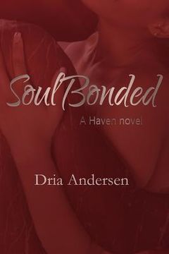 portada Soul Bonded: A Haven Novel (en Inglés)