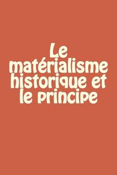 portada Le matérialisme historique et le principe du phénomène social (in French)