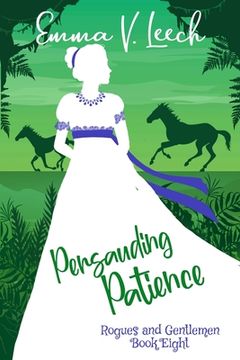 portada Persuading Patience: Rogues & Gentlemen Book 8 (in English)
