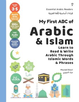 portada My First ABC of Arabic & Islam: Learn to Read & Write Arabic Through Islamic Words & Phrases (in English)