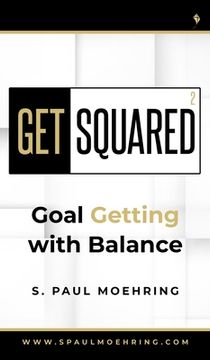 portada Get Squared: Goal Getting With Balance (en Inglés)