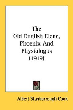 portada the old english elene, phoenix and physiologus (1919)