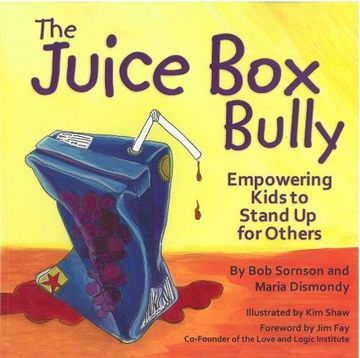 the juice box bully,empowering kids to stand up for others