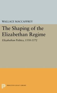 portada Shaping of the Elizabethan Regime (Princeton Legacy Library) (in English)