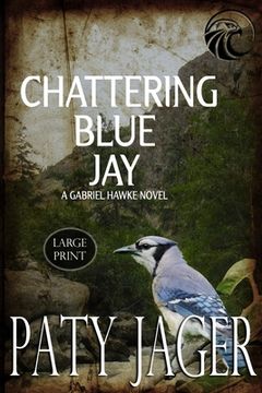 portada Chattering Blue Jay Large Print (in English)