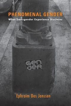 portada Phenomenal Gender: What Transgender Experience Discloses