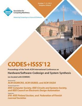 portada Codes+isss 12 Proceedings of the Tenth ACM International Conference on Hardware/Software-Codesign and Systems Synthesis (en Inglés)