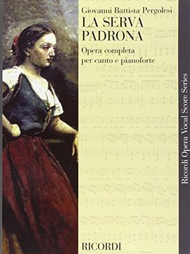 portada Partitions Classique Ricordi Pergolesi G. B. - Serva Padrona - Chant et Piano Voix Solo, Piano 