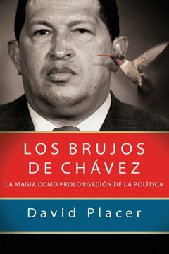 portada Los Brujos De Chávez (spanish Edition) (in Spanish)