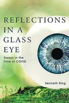 portada Reflections in a Glass Eye: Essays in the Time of Covid (en Inglés)