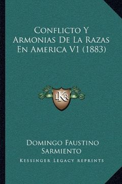 portada Conflicto y Armonias de la Razas en America v1 (1883) (in Spanish)