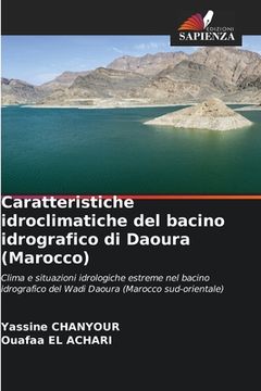 portada Caratteristiche idroclimatiche del bacino idrografico di Daoura (Marocco) (en Italiano)