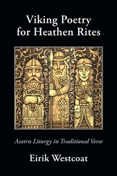 portada Viking Poetry for Heathen Rites: Asatru Liturgy in Traditional Verse (en Inglés)