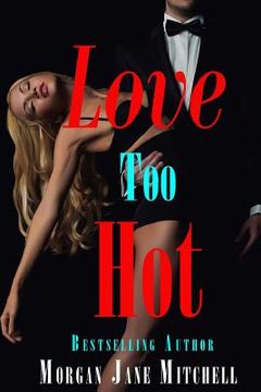 portada Love Too Hot (in English)