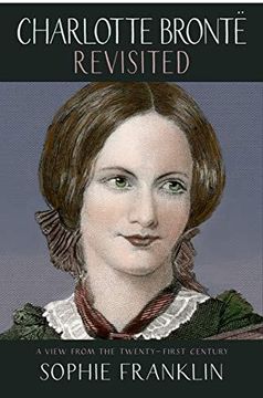 portada Charlotte Bronte Revisited: A view from the 21st century (Paperback) (en Inglés)