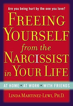 portada Freeing Yourself From the Narcissist in Your Life: At Home. At Work. With Friends (in English)