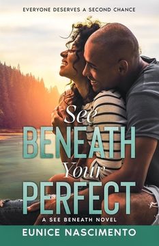 portada See Beneath Your Perfect: A Sweet Single Dad Friends To Lovers Romance (See Beneath Book 2) (en Inglés)