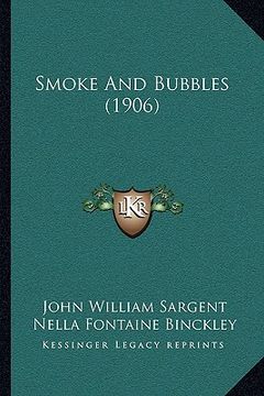 portada smoke and bubbles (1906) (en Inglés)