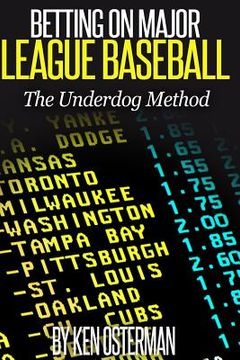 portada Betting on Major League Baseball: The Underdog Method 