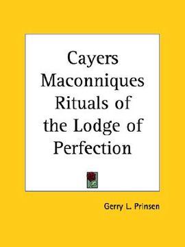 portada cayers maconniques rituals of the lodge of perfection (en Inglés)