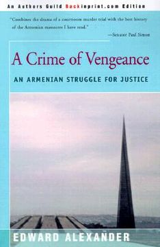 portada a crime of vengeance: an armenian struggle for justice (en Inglés)
