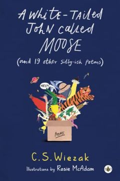 portada A White-Tailed John Called Moose (And 19 Other Silly-Ish Poems) (en Inglés)