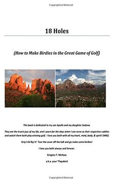 portada 18 Holes: How to Make Birdies in the Great Game of Golf