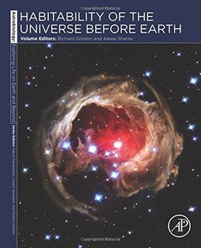 portada Habitability of the Universe before Earth, Volume 1: Astrobiology: Exploring Life on Earth and Beyond (series)