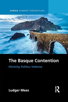 portada The Basque Contention: Ethnicity, Politics, Violence (Europa Country Perspectives) (en Inglés)