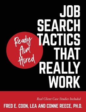 portada Ready Aim Hired: Job Search Tactics That Really Work! (en Inglés)