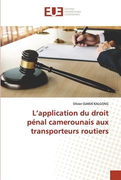 portada L'application du droit pénal camerounais aux transporteurs routiers (in French)