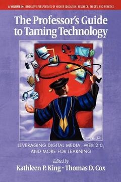 portada the professor`s guide to taming technology