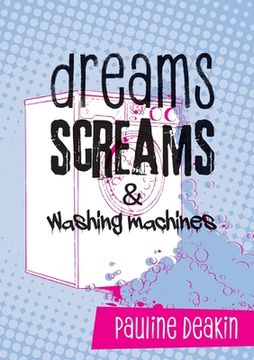 portada dreams SCREAMS & washing machines (in English)