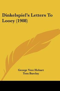 portada dinkelspiel's letters to looey (1908)