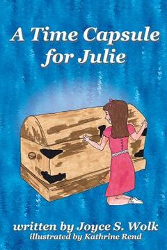 portada A Time Capsule for Julie (en Inglés)