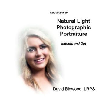 portada Introduction to Natural Light Photographic Portraiture: Indoors and Out (en Inglés)