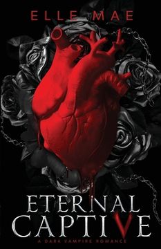 portada Eternal Captive: A Dark Enemies-to-Lovers Sapphic Vampire Romance (in English)