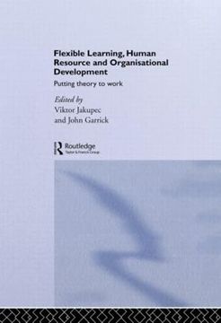 portada Flexible Learning, Human Resource and Organisational Development: Putting Theory to Work