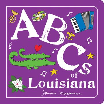 portada Abcs of Louisiana: An Alphabet Book of Love, Family, and Togetherness (Abcs Regional) (in English)