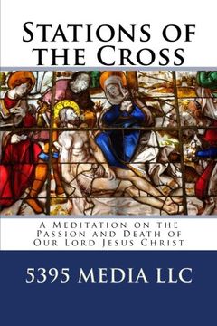 portada Stations of the Cross: A Meditation on the Passion and Death of Our Lord Jesus Christ