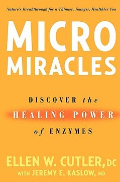 portada micromiracles: discover the healing power of enzymes