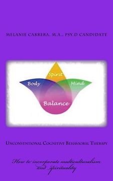 portada Unconventional Cognitive Behavioral Therapy: How to incorporate multiculturalism and spirituality (en Inglés)