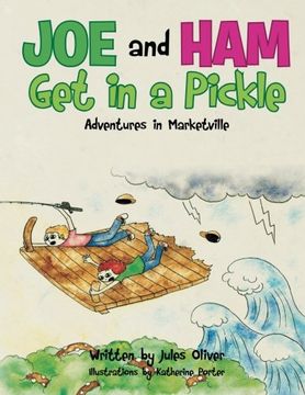 portada Joe and Ham Get in a Pickle: Adventures in Marketville