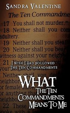 portada what the ten commandments means to me (en Inglés)