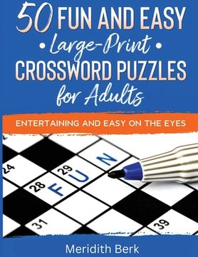 portada 50 Fun and Easy Large Print Crosswords Puzzles for Adults (en Inglés)