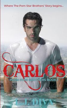 portada Carlos: Porn Star Brothers Book 1 (en Inglés)