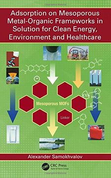 portada Adsorption on Mesoporous Metal-Organic Frameworks in Solution for Clean Energy, Environment and Healthcare